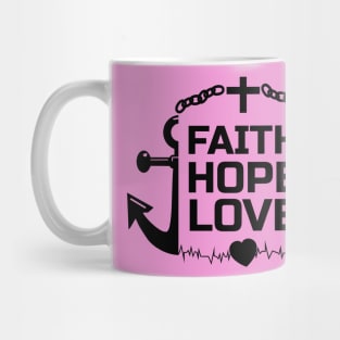 Faith Hope Love Shirt Mug